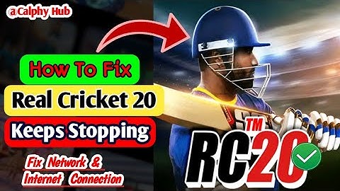 fix real cricket 20 network & internet connection problem | fix real cricket 20 keeps stopping #rc20