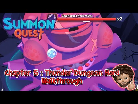 Summon Quest - Chapter 5 : The Thunder Dungeon Hard Level Walkthrough