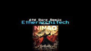 GIMS - NINAO (Été Rare Architech remix)