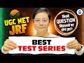 UGC NET Strategy: Best Test Series for UGC NET/JRF 2025 | Aditi Mam JRFAdda
