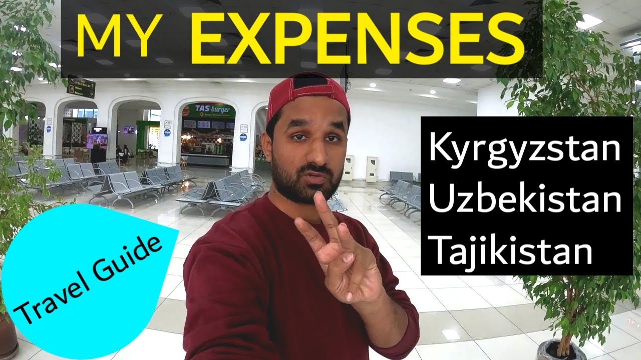 How expensive is central asian countries kyrgyzstan , Uzbekistan