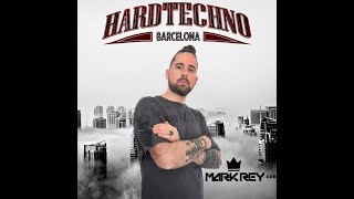 Hardtechno Barcelona - Mark Rey 006 - Back to the roots 2