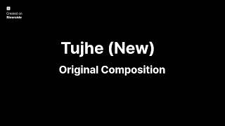 Tujhe (Hindi song) | Realization of you