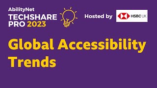 Global Accessibility Trends - TechShare Pro 2023