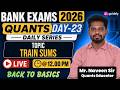QUANTS FOR BANK EXAM 2026-27 | WARM-UP SESSION EXPECTED QUESTIONS| TRAIN SUMS | NAVEEN SIR