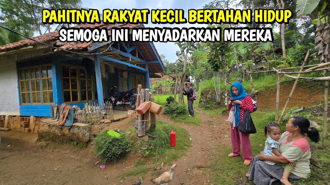 Semoga Ini Menyadarkan Para Penjilat Bangsa, Pahitnya Rakyat Kecil Bertahan Hidup Di Kampung 