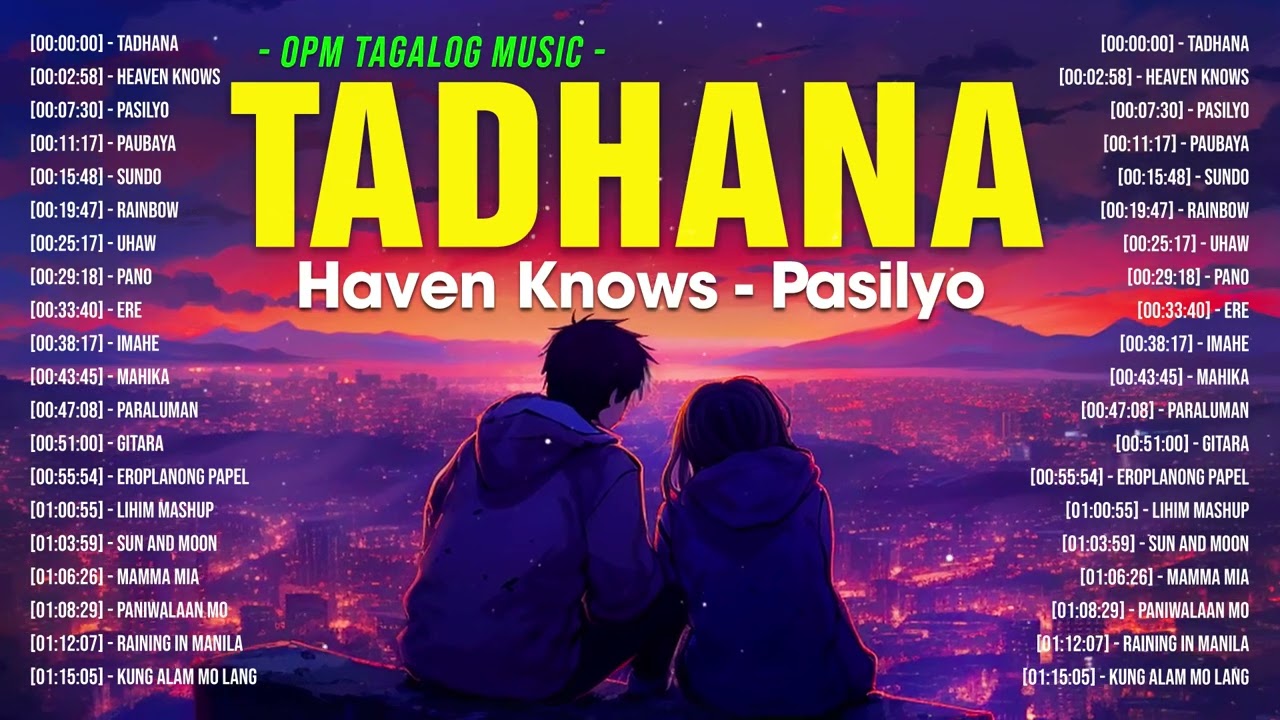 Tadhana Haven Knows Pasilyo  New Sweet OPM Love Songs With Lyrics 2024  Trending Tagalog Songs