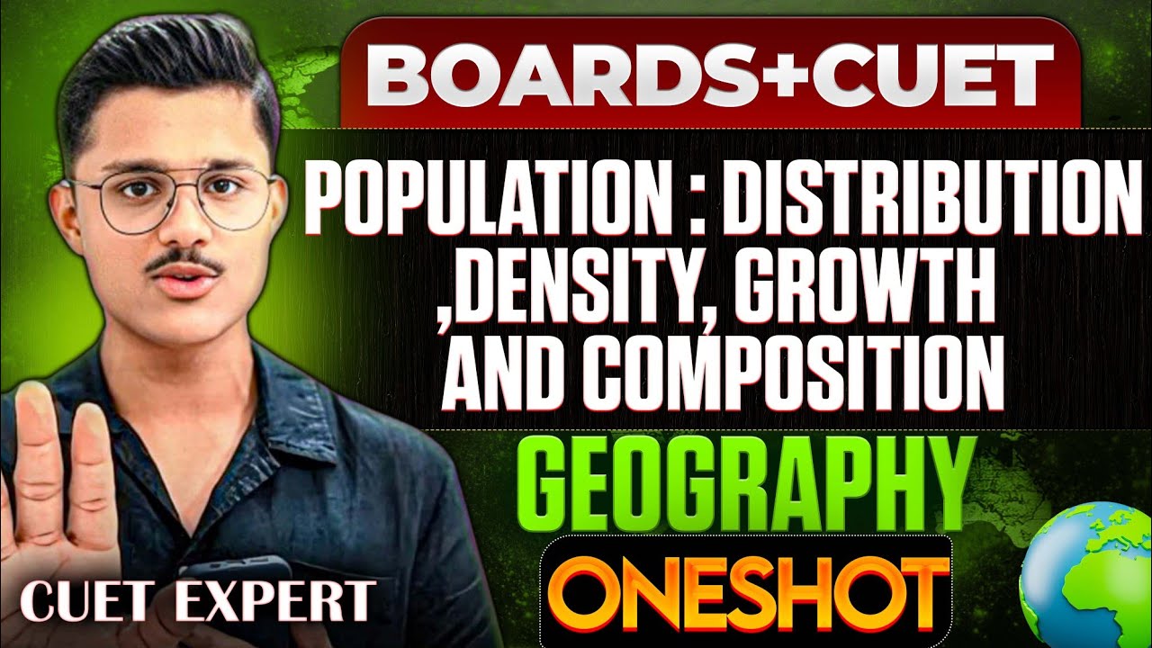 Boards + Cuet 2026 Geography | Population Explained By Cuet Topper!