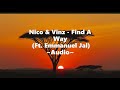 Nico & Vinz - Find A Way (Feat. Emmanuel Jal) ~Audio~