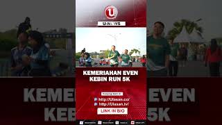 Download Lagu KEBIN RUN 5K SUKSES DIGELAR DI TANJUNGPINANG  | U-NEWS SPECIAL REPORT MP3 Download Lagu KEBIN RUN 5K SUKSES DIGELAR DI TANJUNGPINANG  | U-NEWS SPECIAL REPORT MP3