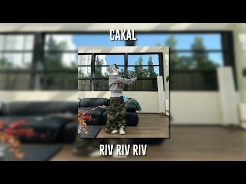 Cakal - Riv Riv Riv (Speed Up)