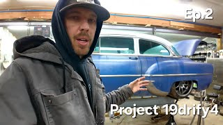 1954 Chevy Drift Car Build. Project 19Drifty4 Ep.2