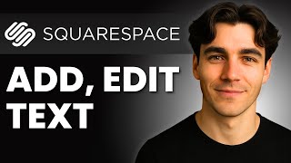 How To Add Or Edit Text On Your Squarespace Website (Tutorial 2026)