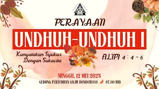 IBADAH MINGGU , 12 MEI 2024 | PERAYAAN UNDHUH-UNDHUH I | GKJW BONDOWOSO