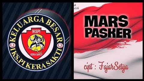 MARS PASKER IKS.PI KERA SAKTI - FAJARSETYA