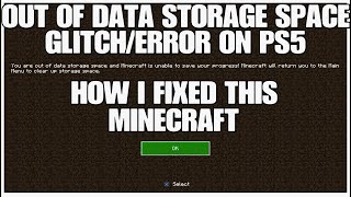 Out of data storage space error/glitch fix, Minecraft on the Playstation 5