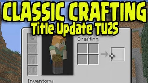 Minecraft PS3, PS4, Xbox - CLASSIC CRAFTING Title Update Menu Gameplay Showcase Tutorial