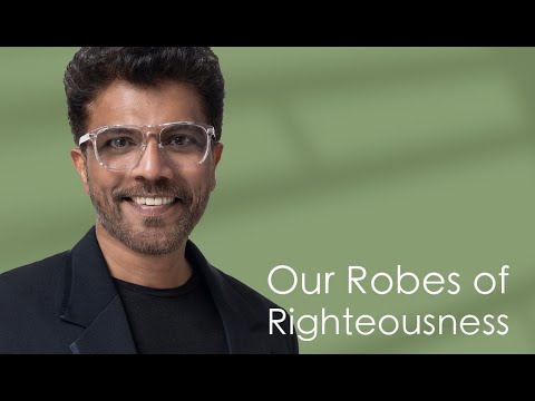 OUR ROBES OF RIGHTEOUSNESS I PASTOR SUBI SAMUEL I 22ND SEPTEMBER 2024 I
