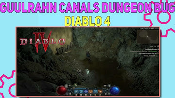 How to fix Guulrahn Canals Dungeon Bug Diablo 4 | No Enemies to Kill and Can’t Move Forward Bug Fix