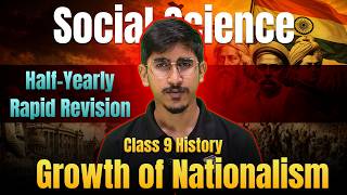 Growth of Nationalism in India🔥 | Class 9 History | Half-Yearly Rapid Revision 📚 screenshot 1