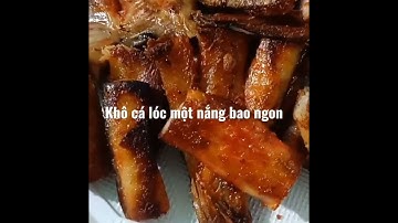 #Shorts Bà con cô bác Vlog ơi KHÔ CÁ LÓC MỘT NẮNG BAO NGON