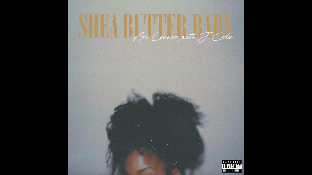 Ari Lennox, J. Cole Shea Butter Baby (Official Music Video) (Clean