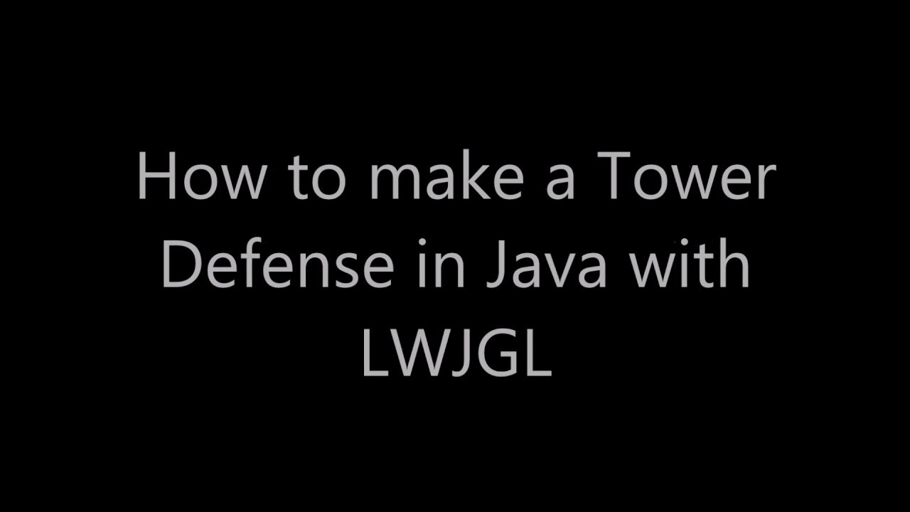 Java LWJGL Tower Defense Tutorial 1 - YouTube