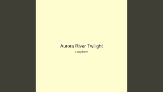 Aurora River Twilight