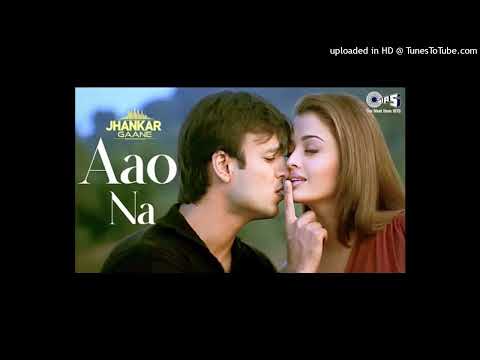 Aao Na - Lyrical _ Vivek Oberoi _ Aishwariya Rai _ Sadhana Sargam_ Udit Narayan _ Kyun Ho Gaya Na_12