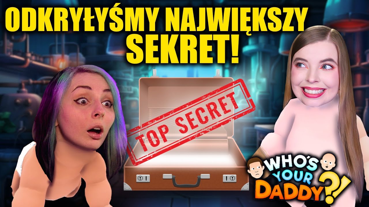 ODKRYŁAM Z WERKĄ AFERKĄ NAJWIĘKSZY SEKRET W WHO'S YOUR DADDY #7