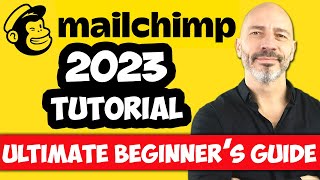 MAILCHIMP TUTORIAL 2023 – Email Marketing Ultimate Beginner’s Guide