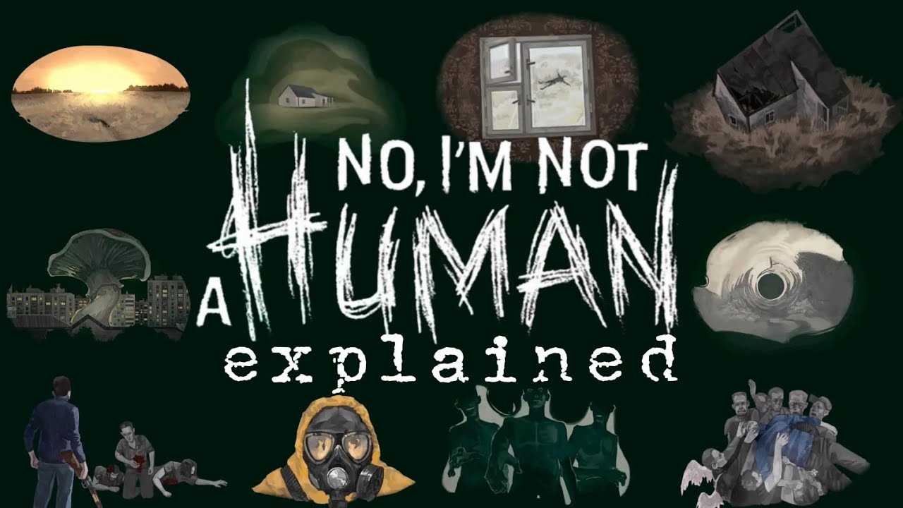 No, I'm Not a Human EXPLAINED