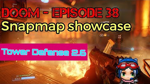 DOOM(2016) SnapMap showcase - Tower Defense 2.6