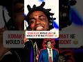 Kodak Black Explains How a President Should Act 😳