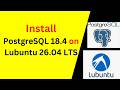 How to Install & Configure PostgreSQL 18.4 on Lubuntu 26.04 LTS – Complete Beginner Guide!
