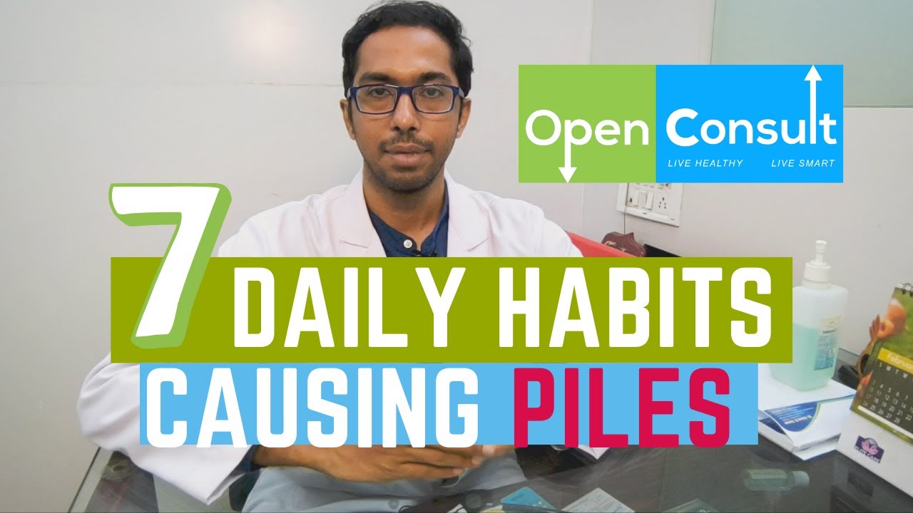 7 HABITS causing PILES Hindi\English Openconsult YouTube