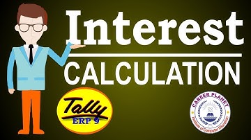 Interest Calculation in Tally ERP 9| Learn Tally ERP 9 Accounting