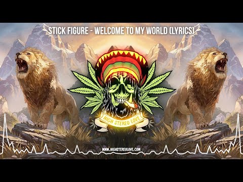 Stick Figure - Welcome To My World 🦁 (New Reggae 2025 / Roots Reggae Dub 2025 / Lyric Video)