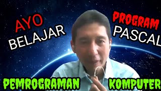 AYO BELAJAR PROGRAM PASCAL - MENGAJAR ONLINE PEMROGRAMAN KOMPUTER via ZOOM