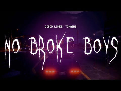 disco lines, tinashe - no broke boys [ sped up ] lyrics
