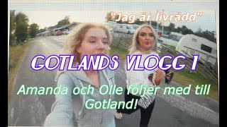 Gotlands vlogg 1 !!