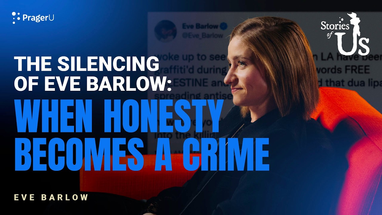 The Silencing of Eve Barlow: When Honesty Becomes a Crime | Stories Of Us | PragerU