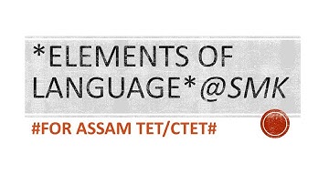 *ELEMENTS OF LANGUAGE*