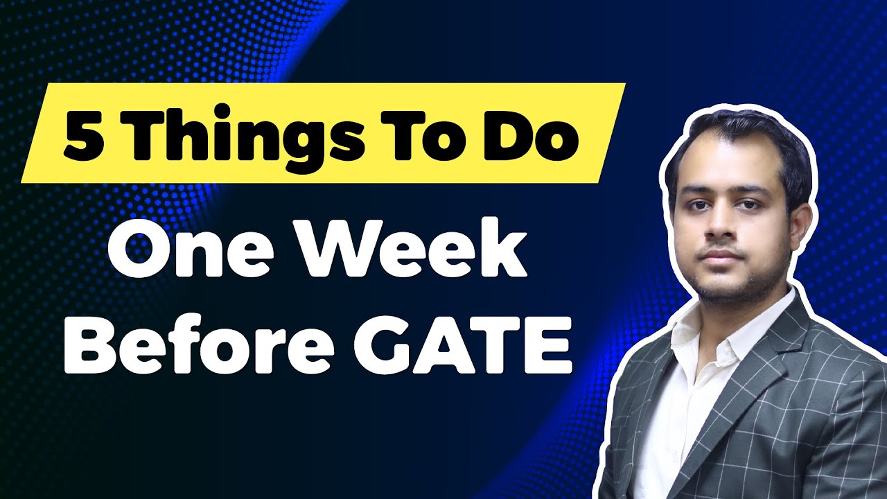 Last Week Tips for GATE 2019 | By Ankit Goyal | GATE 2018 & 2014 Topper | Kreatryx