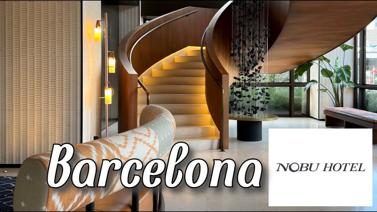 Vlog 14 Nobu Hotel Barcelona 2024 اقامتي في فندق نوبو برشلونة