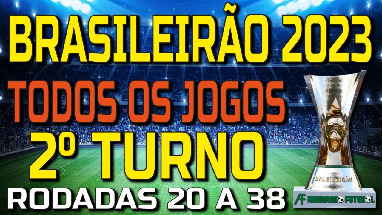 ✓ BRASILEIRÃO 2023 – TODOS OS JOGOS DO 2º TURNO 