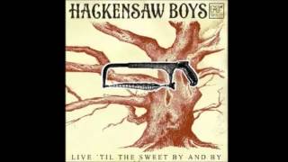 Video thumbnail of "Hackensaw Boys Flora"
