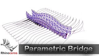Parametric bridge tutorial in Rhino grasshopper