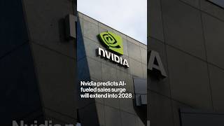 Nvidia predicts AI-fueled sales surge will extend into 2028 #shorts #nvidia #ai #earnings #tech