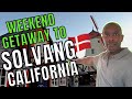 Solvang CA | Weekend Getaway to Solvang | Info On The Go Ep 73